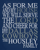 As For Me And My House We Will Serve The Lord And Cheer for The Dallas Cowboys Personalized Family Name Christian Print