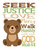 Bear Woodland Animal Christian Nursery Decor Unframed Print - Seek Justice Love Mercy Walk Humbly With Your God - Micah 6:8