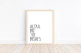 Funny Minimalist Art Print - Alexa Do The Dishes
