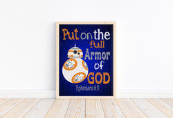 BB8 Christian Space Wars Nursery Decor Unframed Print Put on the full Armor of God Ephesians 6:11