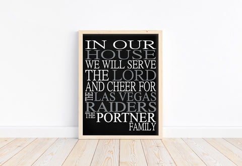 In Our House We Will Serve The Lord And Cheer for The Las Vegas Raiders personalized print - Christian gift sports art - multiple sizes