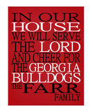 In Our House We Will Serve The Lord And Cheer for The Georgia Bulldogs Personalized Family Name Christian Print