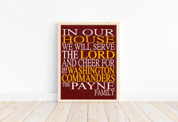 In Our House We Will Serve The Lord And Cheer for the Washington Commanders Personalized Family Name Christian Print