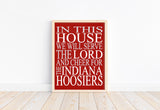 In This House We Will Serve The Lord And Cheer for The Indiana Hoosiers Christian Unframed Print