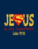 Superman Christian Superhero Nursery Decor Art Print in chalk lettering - Jesus Is My Superhero - Luke 19:10
