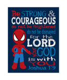 Spiderman Superhero Christian Nursery Decor Unframed Print Be Strong and Courageous Joshua 1:9