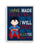 Superman Superhero Christian Nursery Decor Super Unframed Print I Have Made You Isaiah 46:4