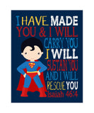Superman Superhero Christian Nursery Decor Super Unframed Print I Have Made You Isaiah 46:4