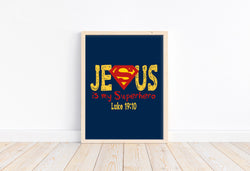 Jesus Is My Superhero Luke 19:10 Superman Christian Superhero Nursery Decor Unframed Print in chalk lettering
