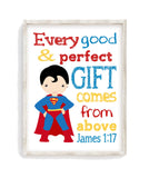 Superman Superhero Christian Nursery Decor Unframed Print Every Good and Perfect Gift Comes From Above James 1:17