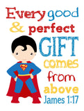 Superman Superhero Christian Nursery Decor Unframed Print Every Good and Perfect Gift Comes From Above James 1:17