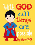 Superman Christian Superhero Nursery Decor Wall Art Print - With God all things are possible - Matthew 19:26 Bible Verse - Multiple Sizes Available