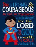 African American Superman Superhero Christian Nursery Decor Unframed Print - Be Strong and Courageous Joshua 1:9