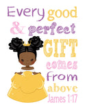 African American Belle Princess Christian Nursery Decor Print, Every Good and Perfect Gift Comes From Above - James 1:17
