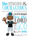 Personalized African American Carolina Panthers Christian Sports Nursery Decor Print - Be Strong and Courageous Joshua 1:9