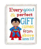 African American Superman Superhero Christian Nursery Print - Every Good and Perfect Gift Comes From Above