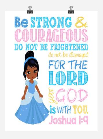 African American Cinderella Christian Princess Nursery Decor Unframed Print Be Strong and Courageous Joshua 1:9
