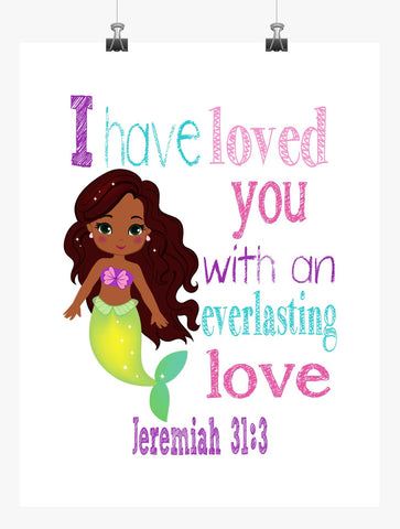 African American Ariel Princess Christian Nursery Decor Print - I have loved you with an everlasting love - Jeremiah 31:3