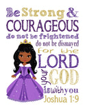 African American Aurora Christian Princess Nursery Decor Unframed Print Be Strong and Courageous Joshua 1:9