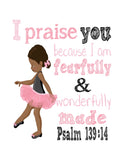 African American Ballerina Christian Nursery Decor Print - Fearfully & Wonderfully Made Psalm 139:14