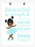 African American Ballerina Christian Nursery Decor Print, She is Clothed in Strength & Dignity Proverbs 31:25