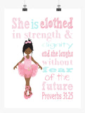 African American Ballerina Christian Nursery Decor Print - She is clothed in strength & dignity - Proverbs 31:25