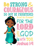 African American Jasmine Christian Princess Nursery Decor Print - Be Strong & Courageous Joshua 1:9