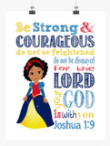 African American Snow White Princess Christian Nursery Decor Print - Be Strong & Courageous Joshua 1:9