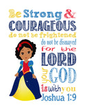 African American Snow White Princess Christian Nursery Decor Print - Be Strong & Courageous Joshua 1:9