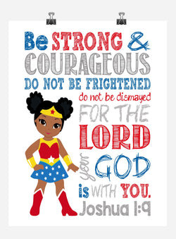 African American Wonder Woman Christian Superhero Nursery Decor Wall Art Print - Be Strong & Courageous Joshua 1:9 Bible Verse