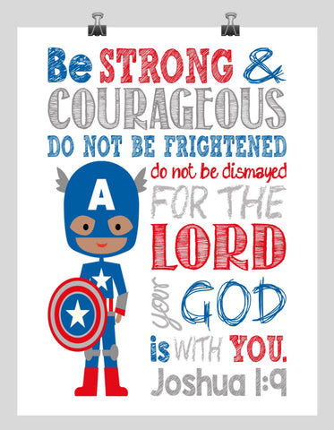 Captain America Superhero Christian Nursery Decor Print - Be Strong and Courageous Joshua 1:9