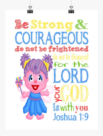 Abby Cadabby Sesame Street Christian Nursery Decor Unframed Print Be Strong and Courageous Joshua 1:9