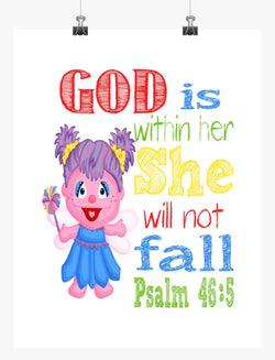 Abby Cadabby Sesame Street Christian Nursery Decor Print, God is within her she will not fall Psalm 46:5