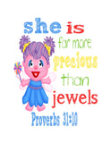 Abby Cadabby Sesame Street Christian Nursery Decor Print, She is far more Precious than Jewels - Proverbs 31:10