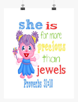 Abby Cadabby Sesame Street Christian Nursery Decor Print, She is far more Precious than Jewels - Proverbs 31:10