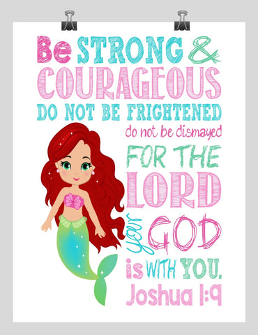 Ariel Christian Princess Nursery Decor Print - Be Strong & Courageous Joshua 1:9 Bible Verse - Multiple Sizes
