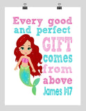 Ariel Christian Princess Nursery Decor Wall Art Print - Every Good and Perfect Gift Comes From Above - James 1:17