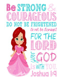 Ariel Christian Princess Nursery Decor Print, Be Strong & Courageous Joshua 1:9