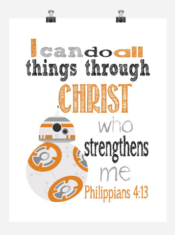 BB8 Christian Star Wars Nursery Decor Print, I Can Do All Things Through Christ Who Strengthens Me - Philippians 4:13