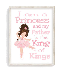 Ballerina Christian Nursery Decor Print - I Am A Princess And My Father Is The King of Kings