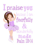 Ballerina Christian Nursery Decor Print in Purple , Fearfully & Wonderfully Made Psalm 139:14