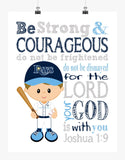Personalized Tampa Bay Rays Baseball Christian Sports Nursery Decor Print - Be Strong and Courageous Joshua 1:9