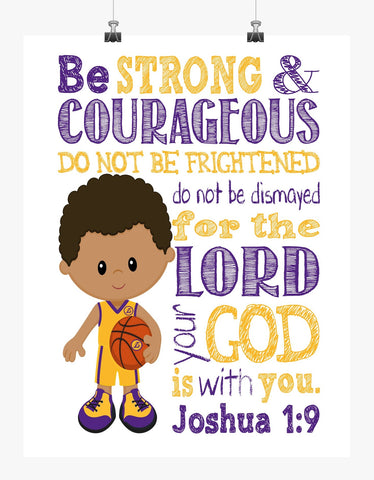 African American LA Lakers Christian Sports Nursery Print - Be Strong and Courageous Joshua 1:9