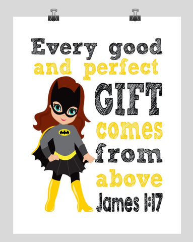 Batgirl Superhero Christian Nursery Decor Print - Every Good and Perfect Gift Comes From Above - James 1:17