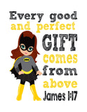 Batgirl Superhero Christian Nursery Decor Print - Every Good and Perfect Gift Comes From Above - James 1:17