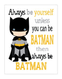 Superhero Motivational Nursery Decor Unframed Print Always Be Yourself