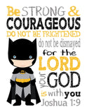 Batman Christian Superhero Nursery Decor Unframed Print - Be Strong and Courageous Joshua 1:9