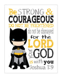 Batman Christian Superhero Nursery Decor Unframed Print - Be Strong and Courageous Joshua 1:9