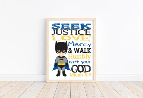 Batman Superhero Christian Nursery Decor Print - Seek Justice Love Mercy - Micah 6:8