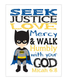 Batman Superhero Christian Nursery Decor Print - Seek Justice Love Mercy - Micah 6:8